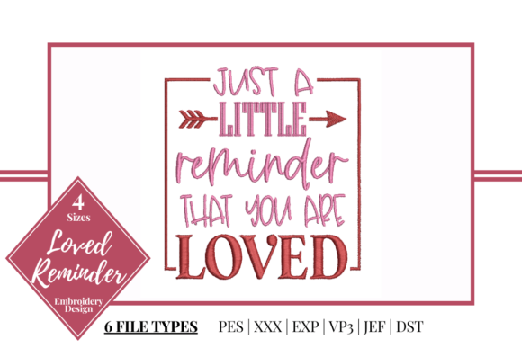 Loved Reminder Embroidery Design Review